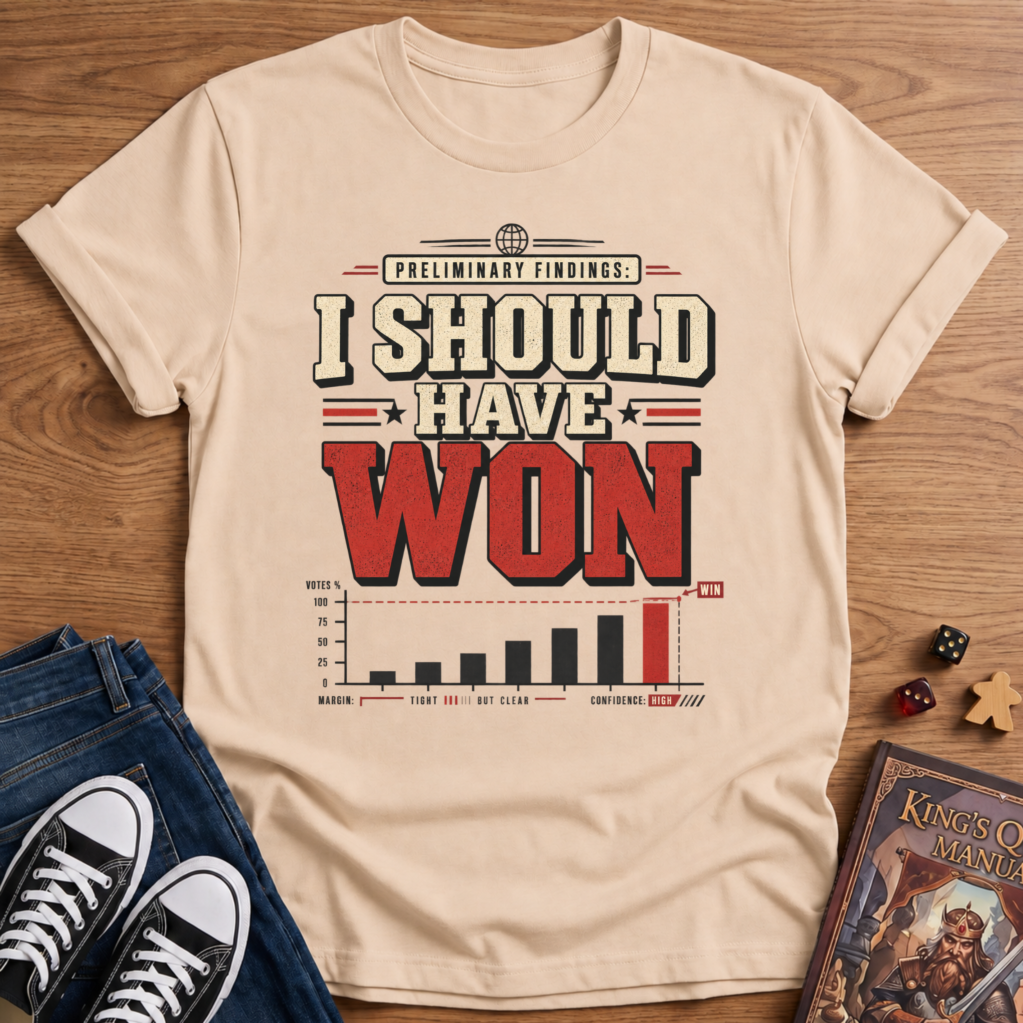 I Should Have Won T-Shirt