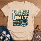 Turn Order Enforcement T-Shirt