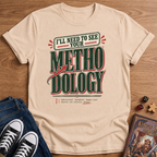 Methodology T-Shirt