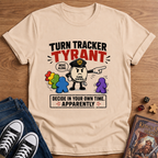 Turn Tracker Tyrant T-Shirt
