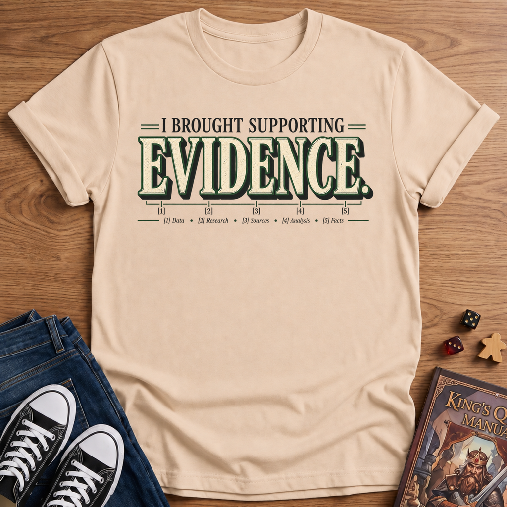 Supporting Evidence T-Shirt