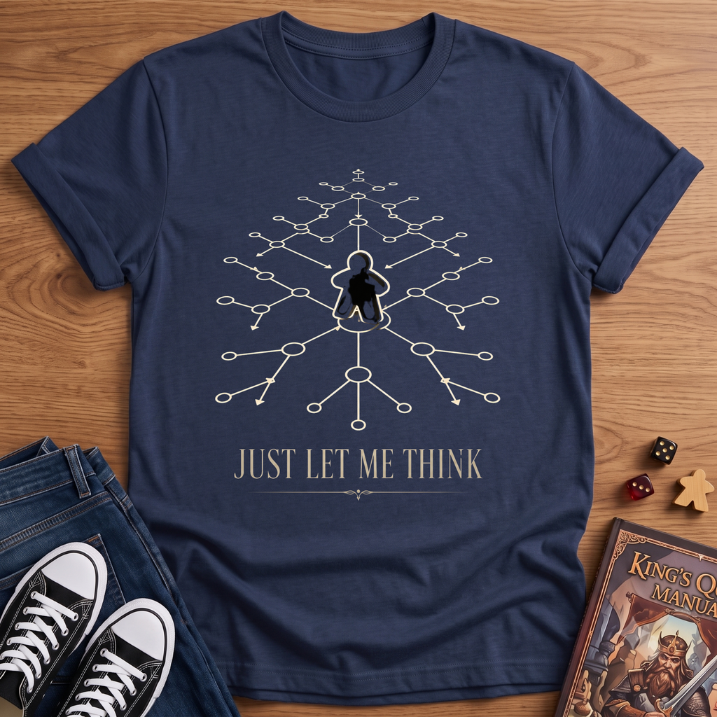 Let Me Think T-Shirt