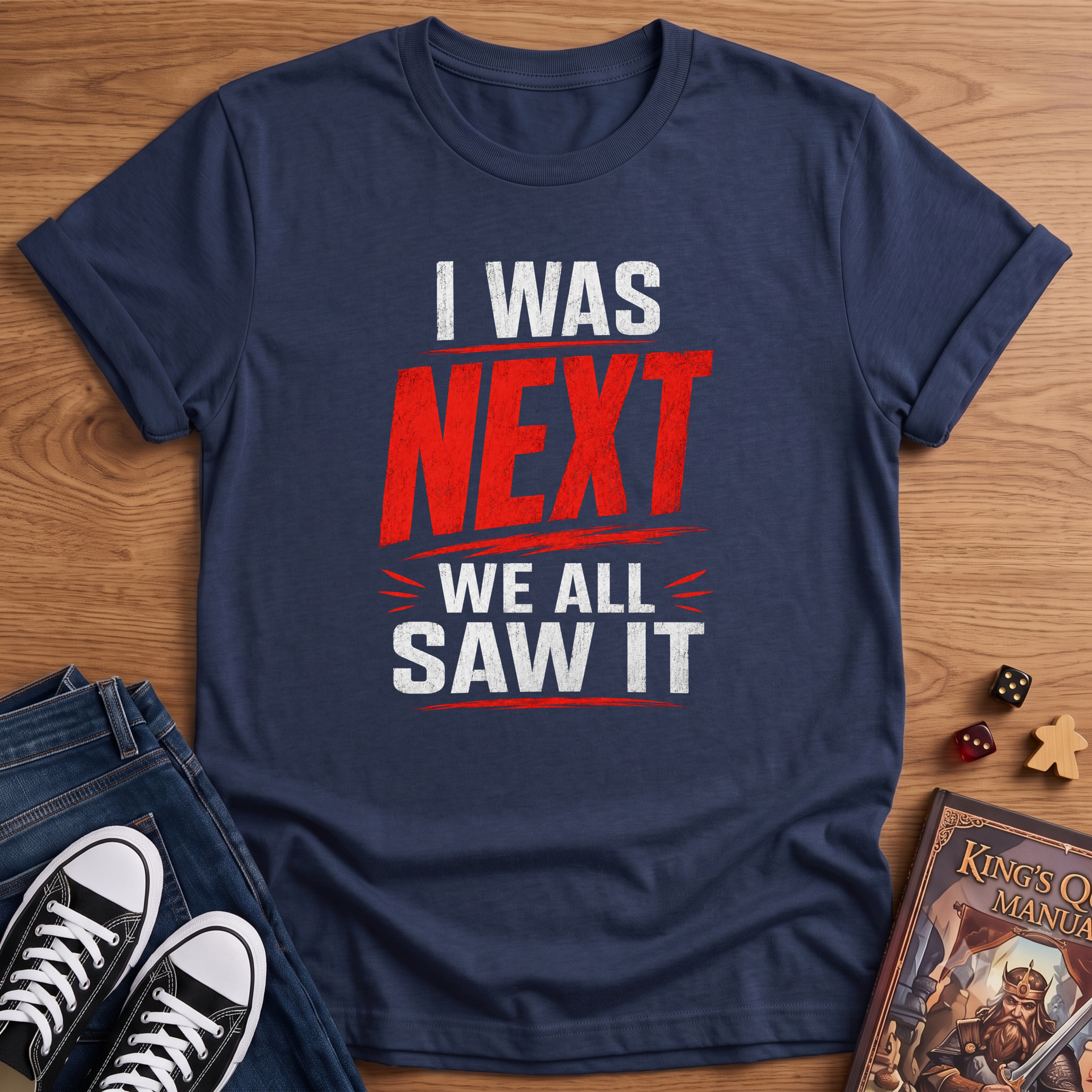 I Was Next T-Shirt