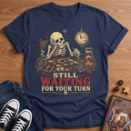 Still Waiting T-Shirt