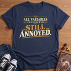 Still Annoyed T-Shirt