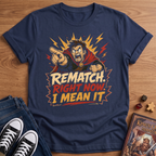 Rematch Now T-Shirt
