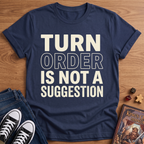 Turn Order T-Shirt