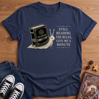 Give Me A Minute T-Shirt