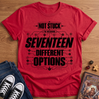 17 Options T-Shirt