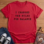 I Changed The Rules T-Shirt