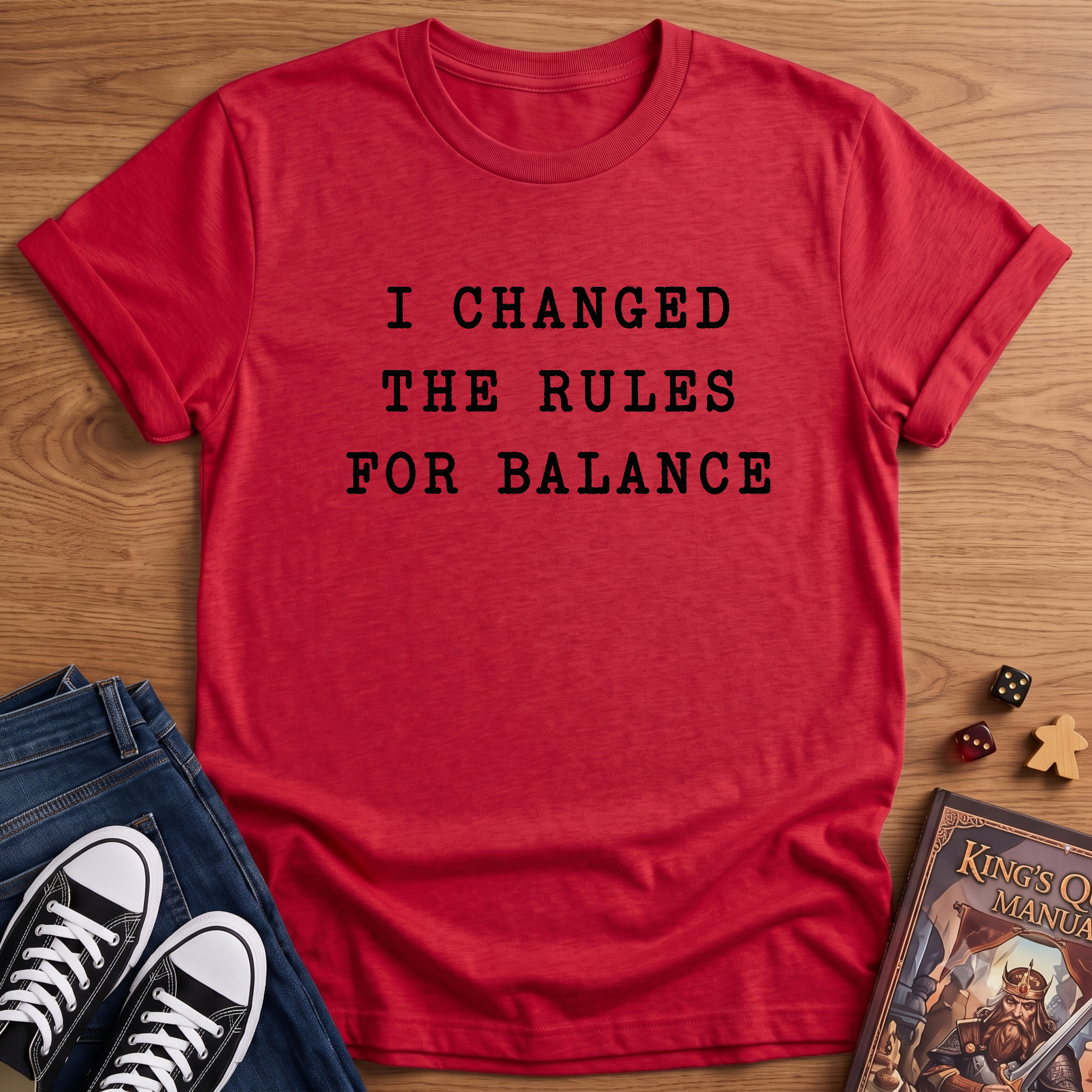 I Changed The Rules T-Shirt