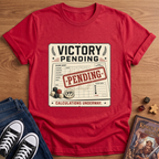 Victory Pending T-Shirt