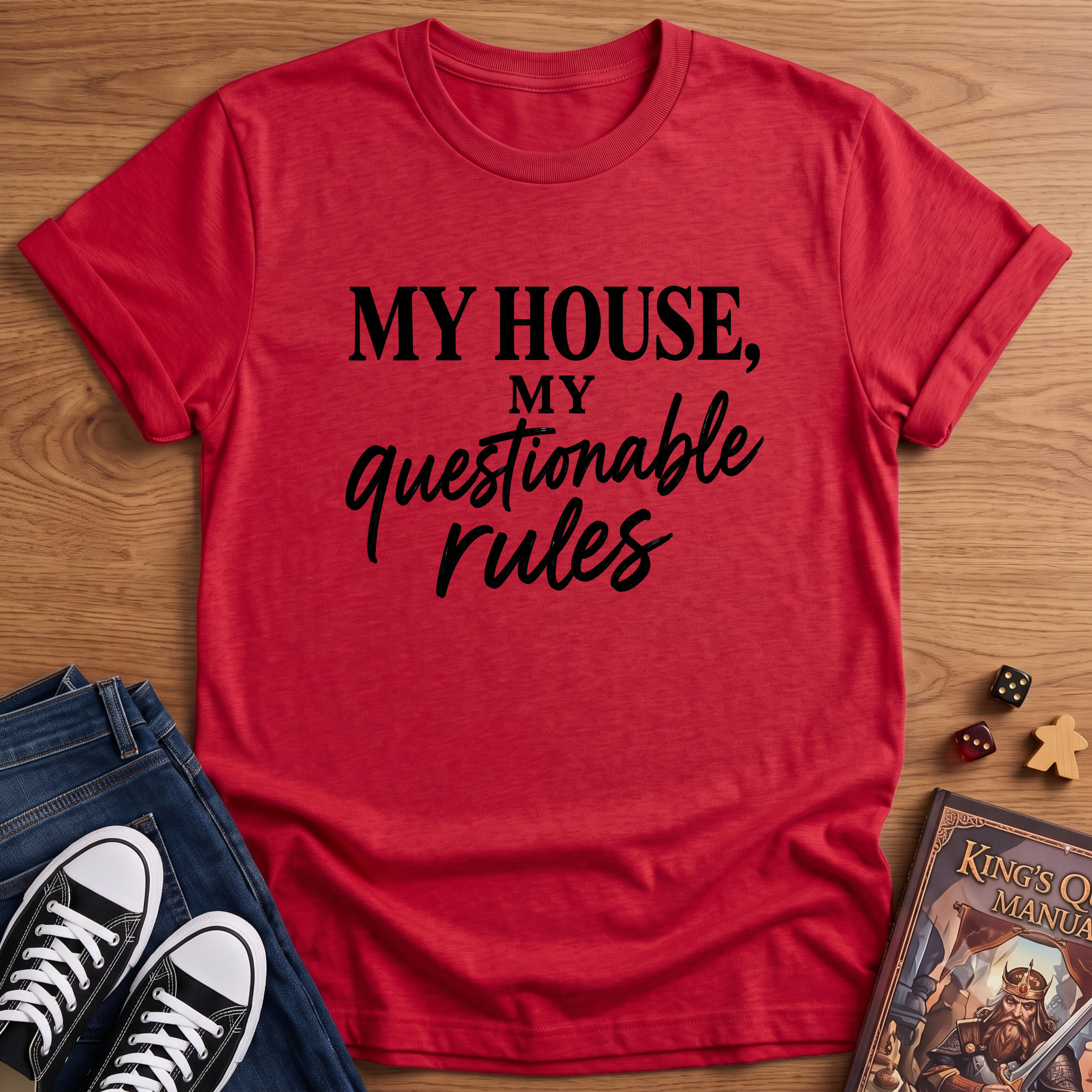 My Questionable Rules T-Shirt