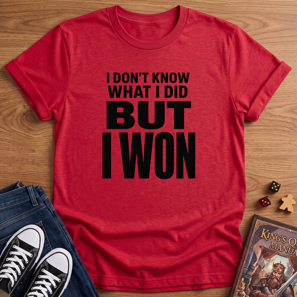 I Won! T-Shirt