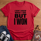 I Won! T-Shirt