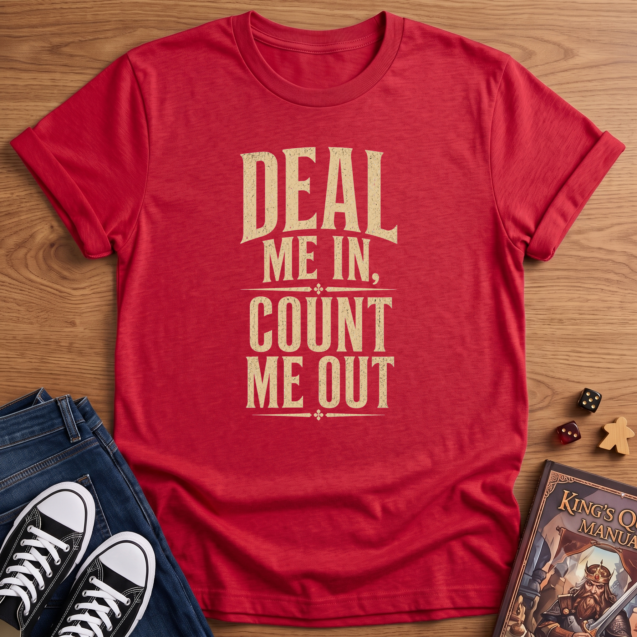 Deal Me In T-Shirt