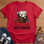 Objection, Roll Invalid T-Shirt