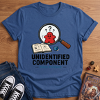 Unidentified Component T-Shirt