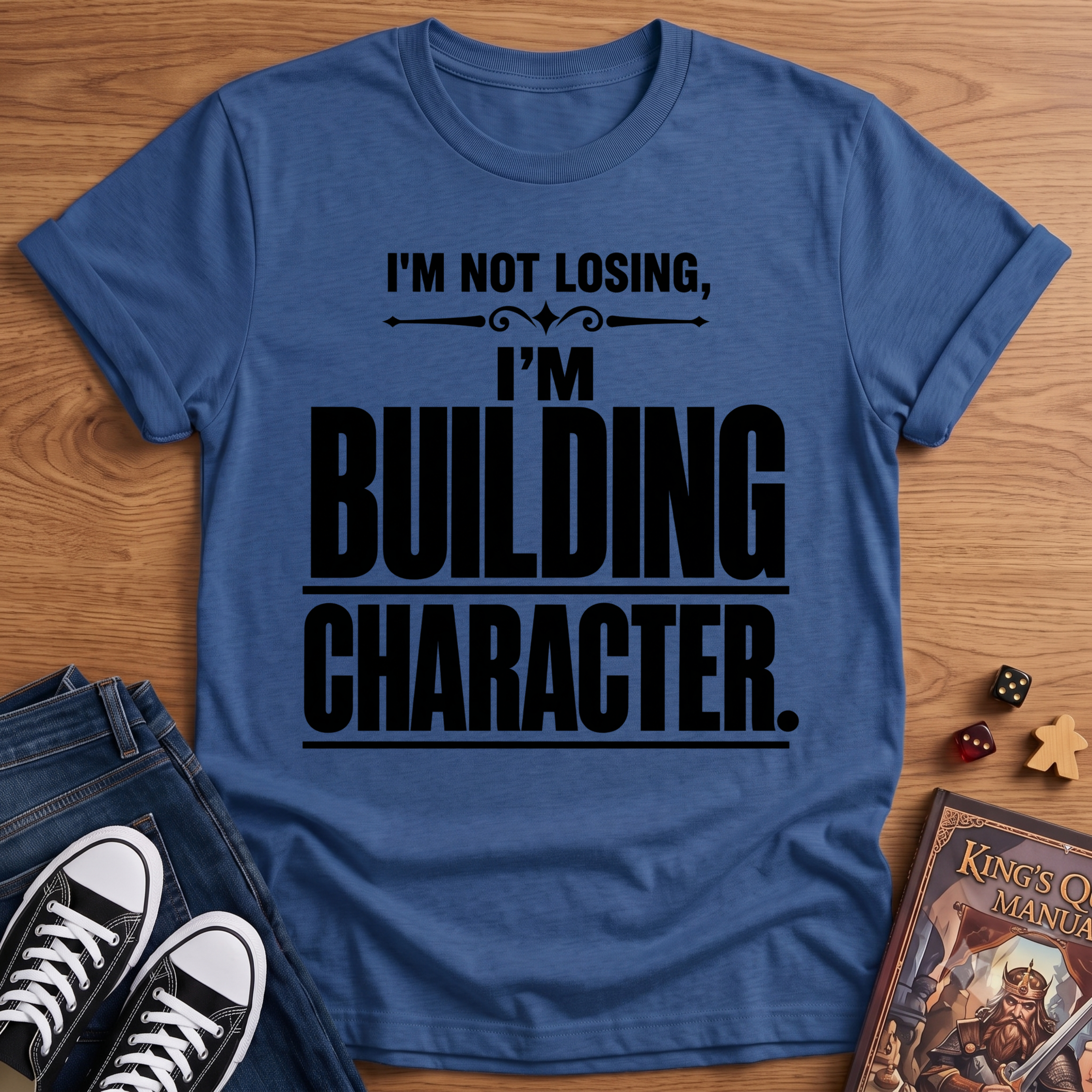 Character Building T-Shirt