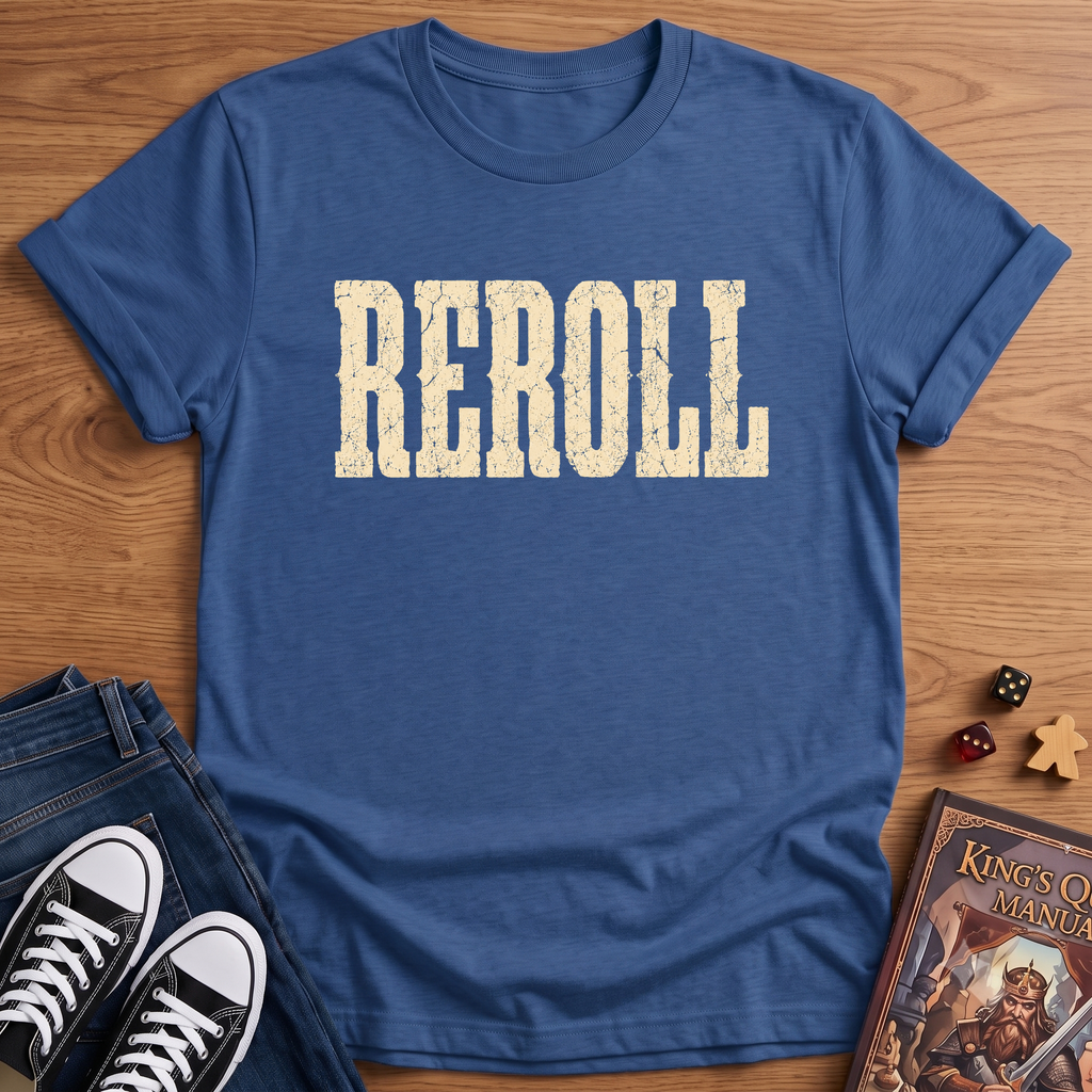 Reroll T-Shirt
