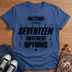 17 Options T-Shirt