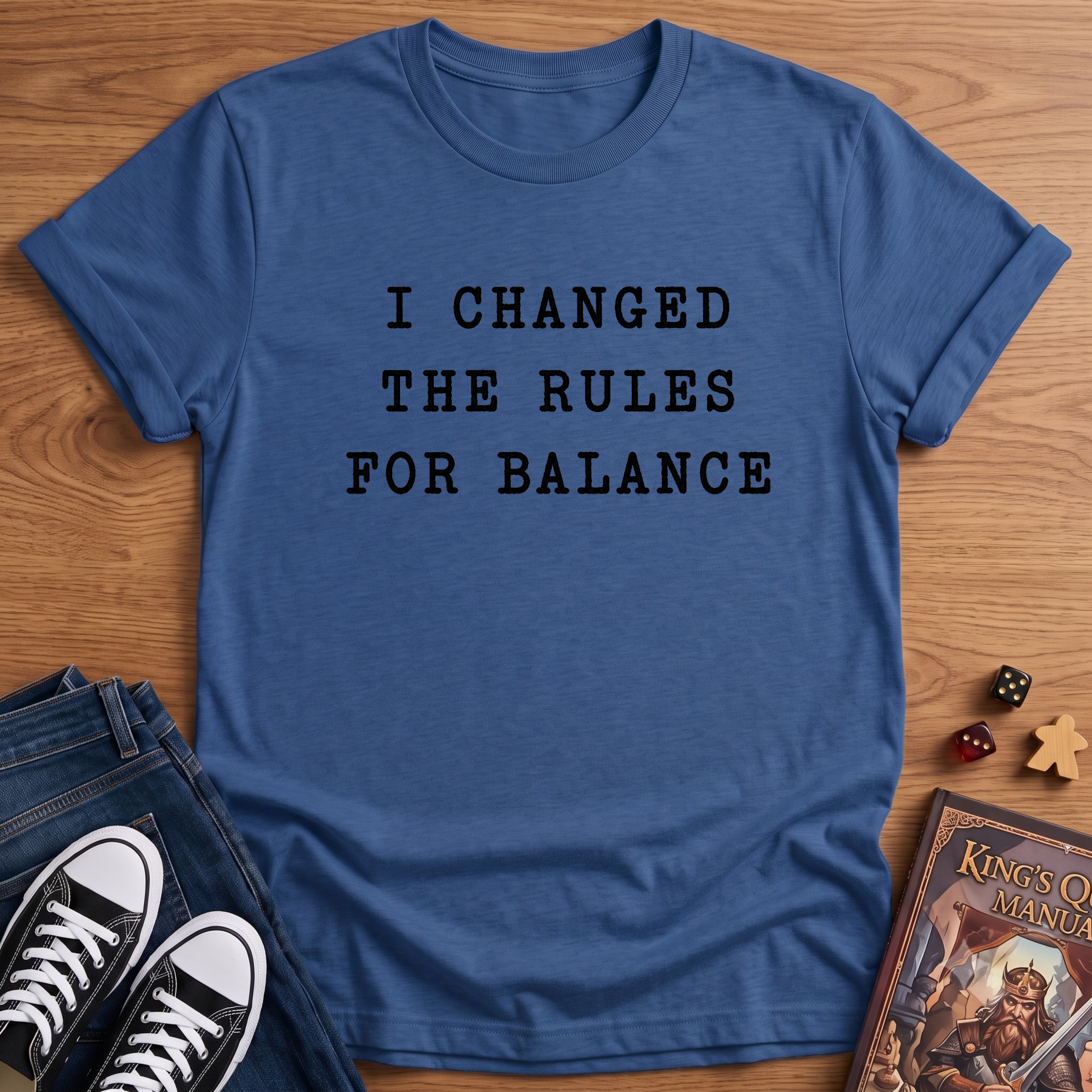 I Changed The Rules T-Shirt
