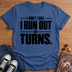 Ran Out T-Shirt