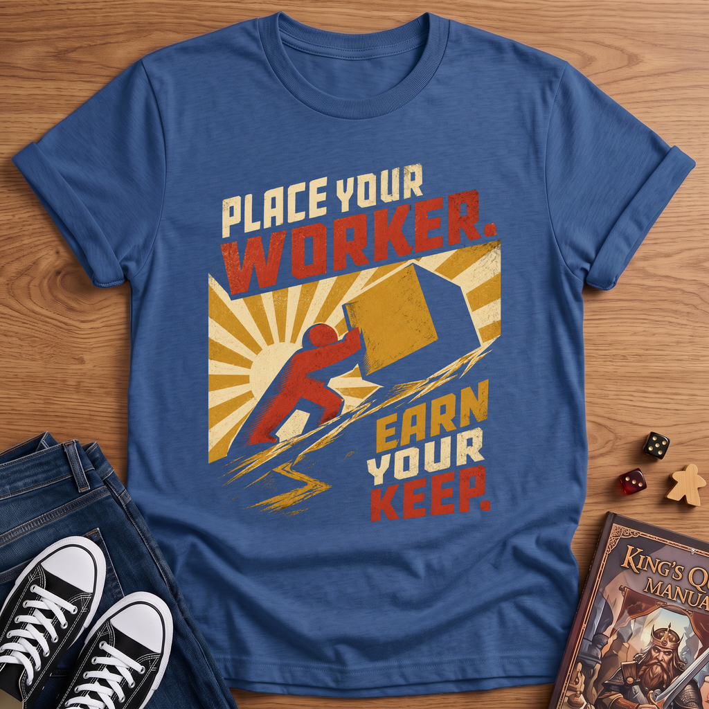 Place Your Worker T-Shirt