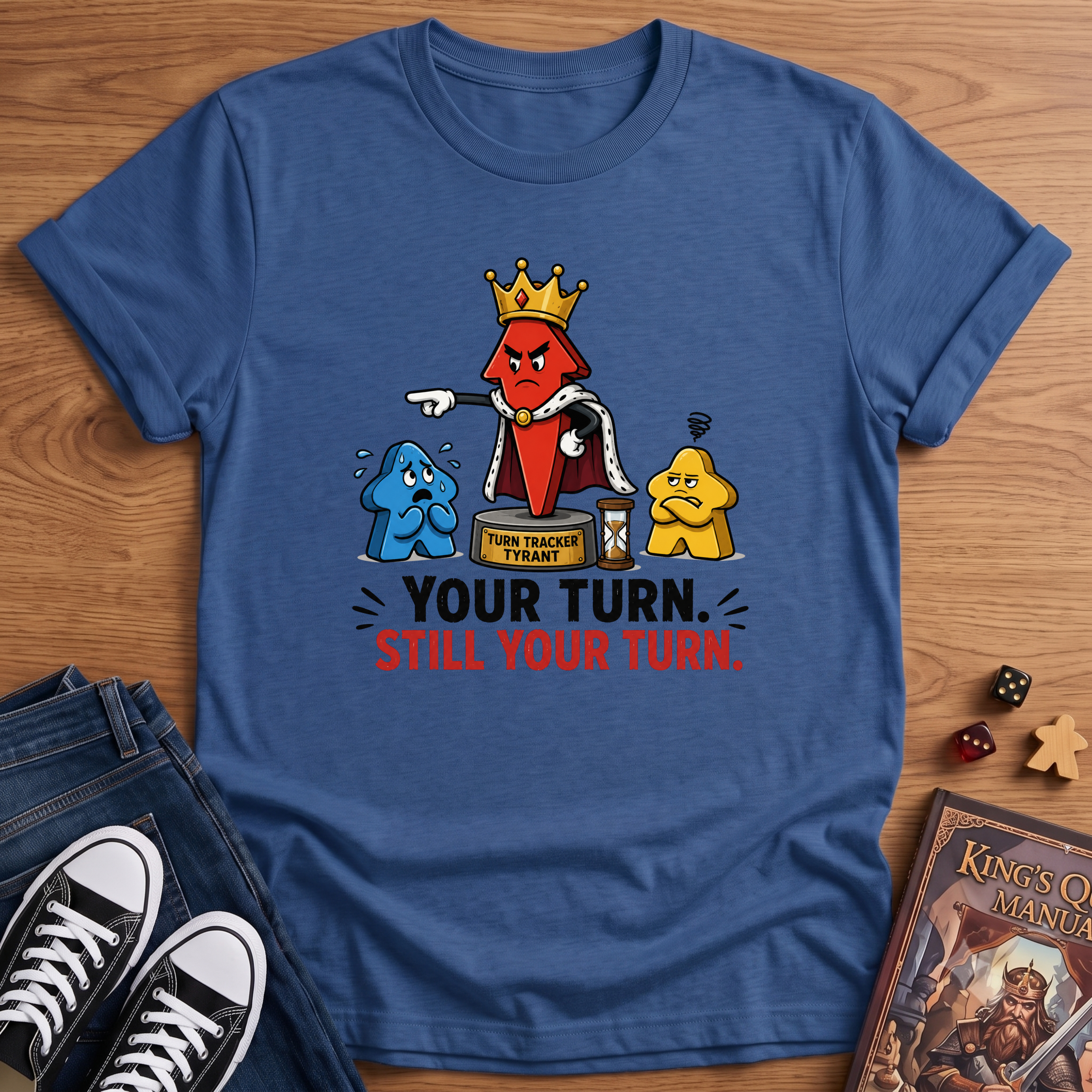 Still Your Turn T-Shirt
