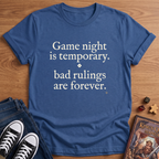 Bad Rulings Are Forever T-Shirt