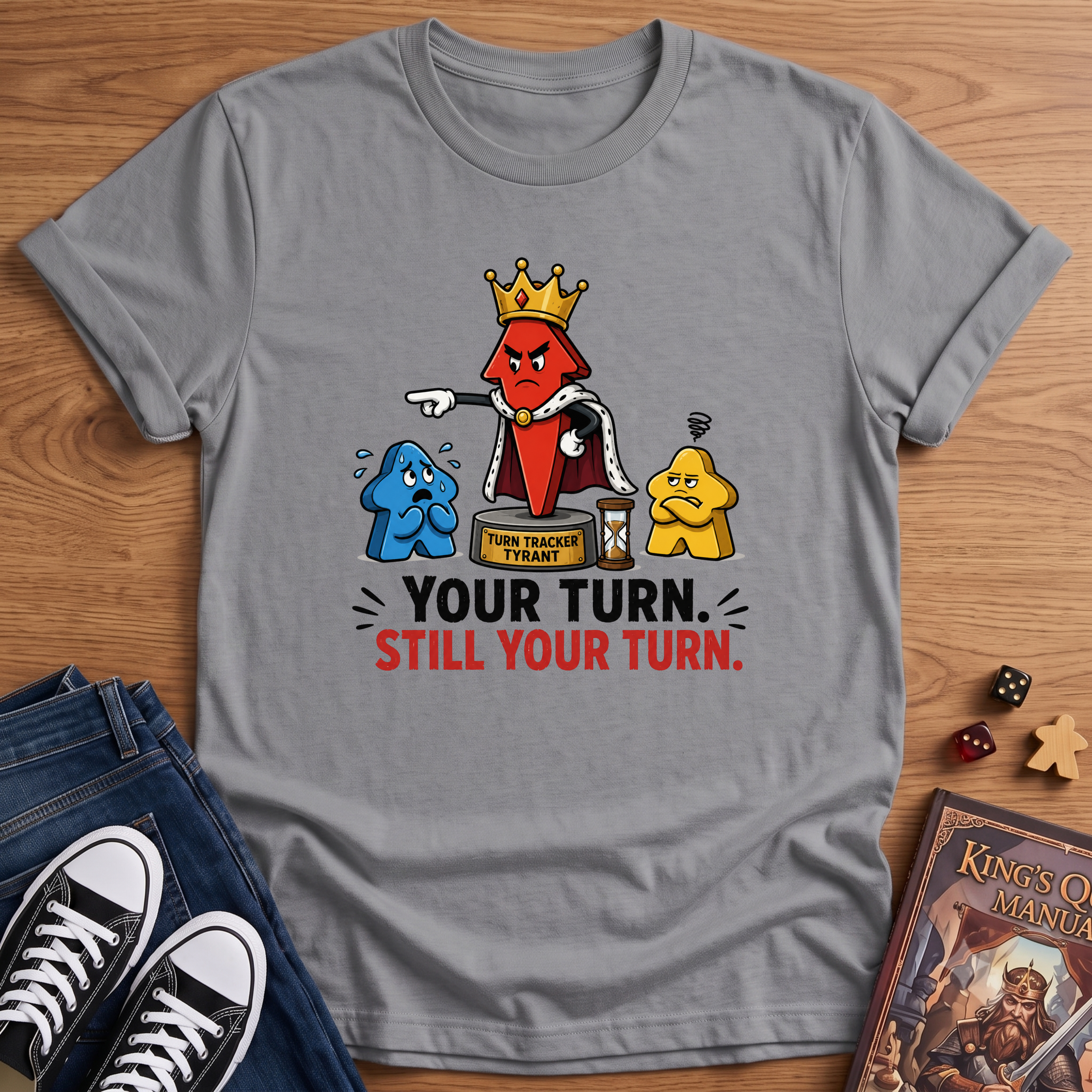 Still Your Turn T-Shirt