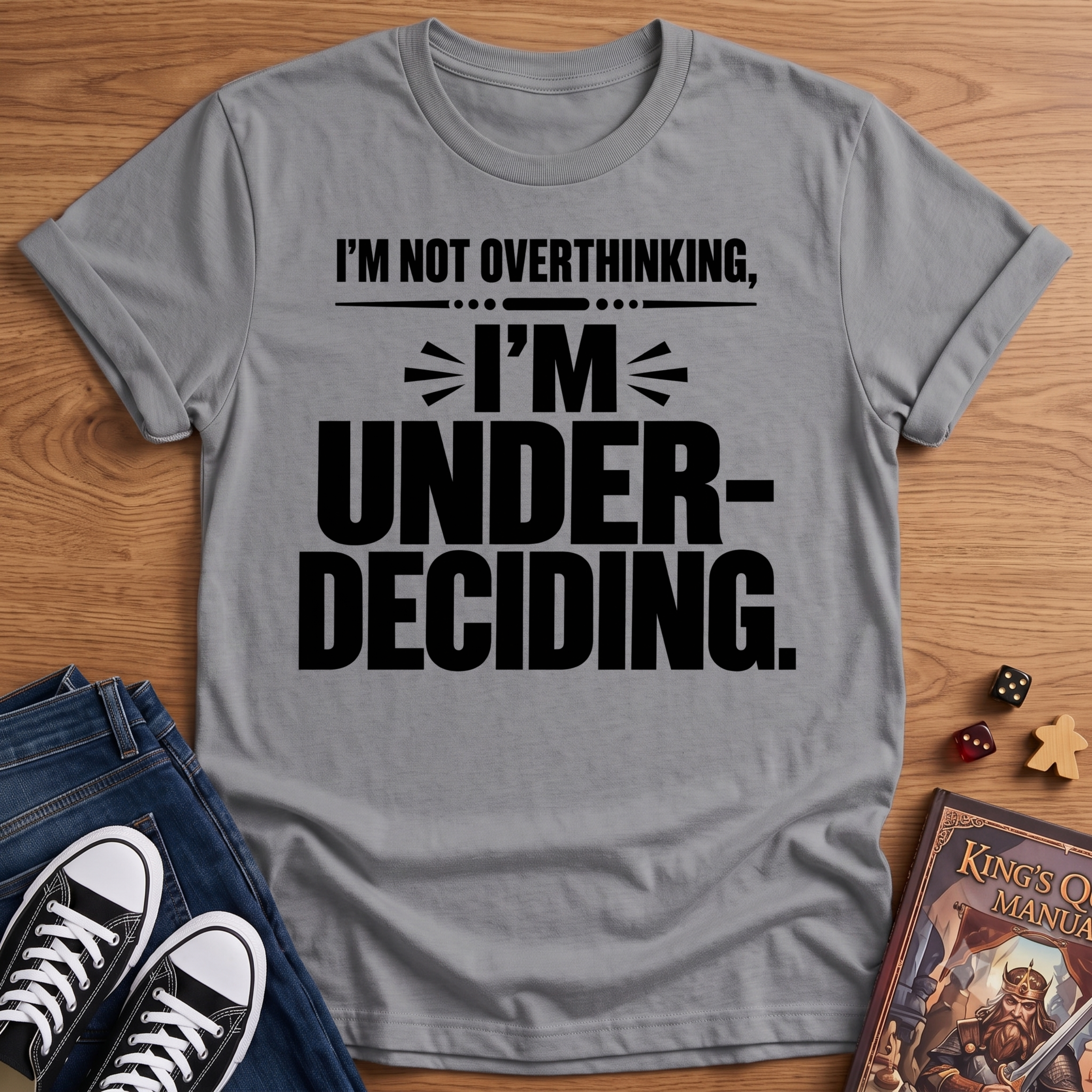 Under-Decided T-Shirt