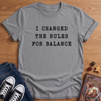 I Changed The Rules T-Shirt