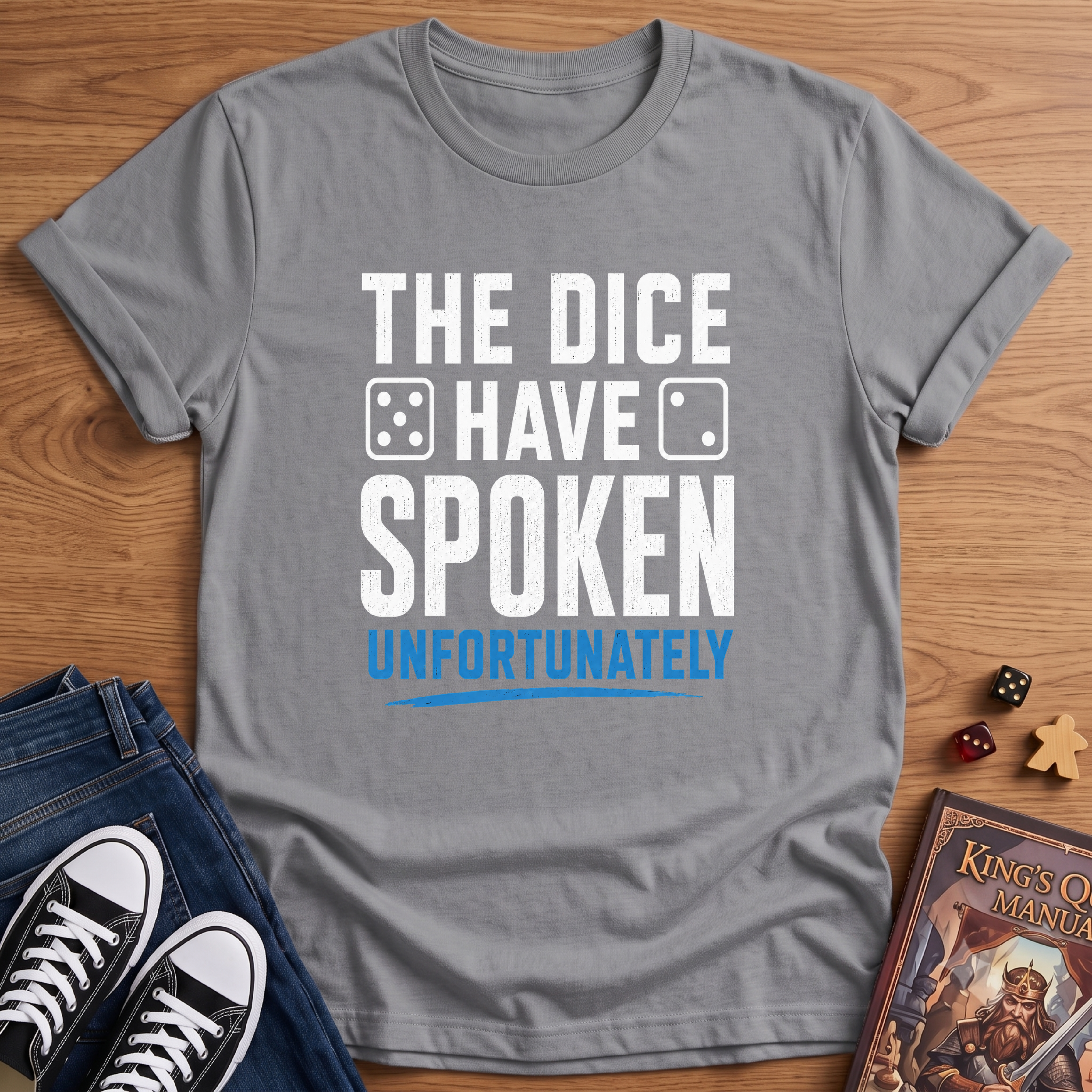 The Dice Have Spoken T-Shirt