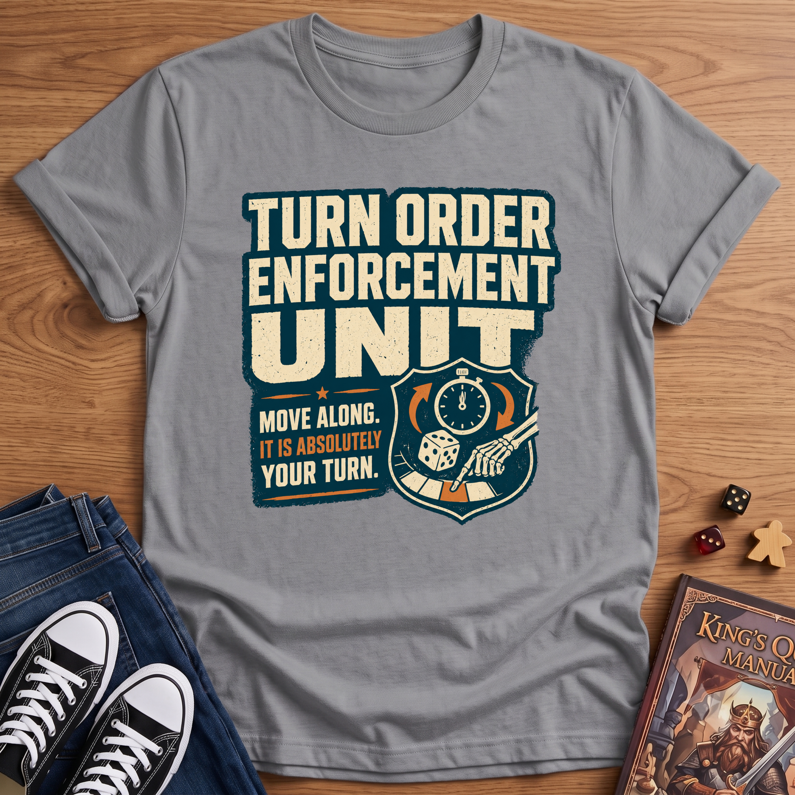 Turn Order Enforcement T-Shirt