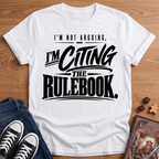 Citing The Rulebook T-Shirt