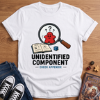 Unidentified Component T-Shirt
