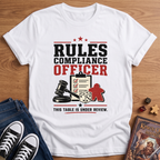 Rules Compliance Officer T-Shirt