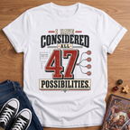 47 Possibilities T-Shirt