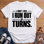 Ran Out T-Shirt
